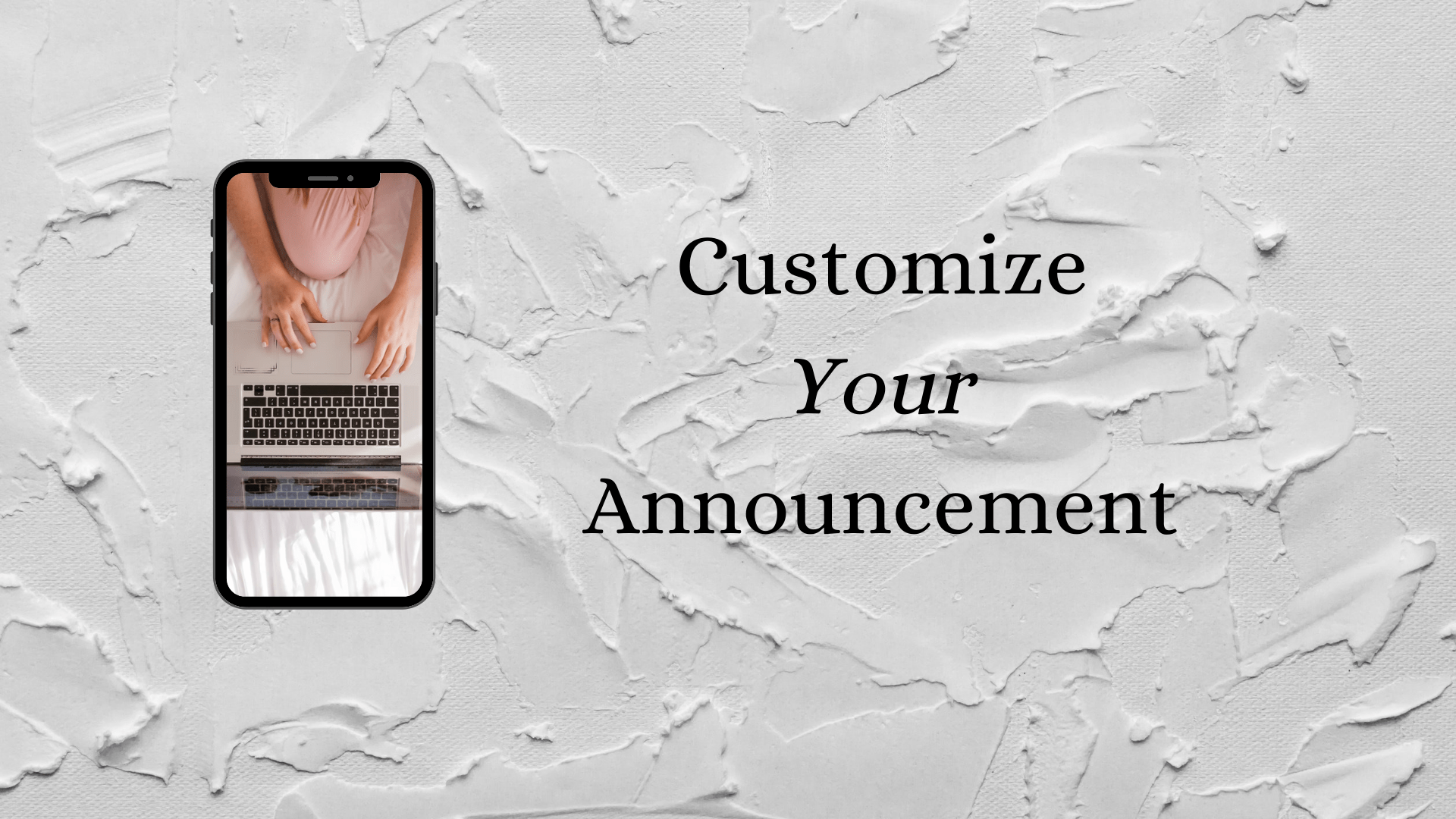 How to Customize Your Announcement Request
