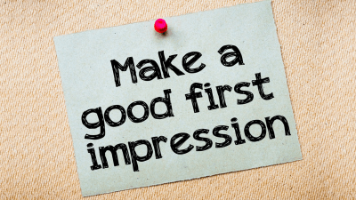 Get Ready to Make Your First Impression