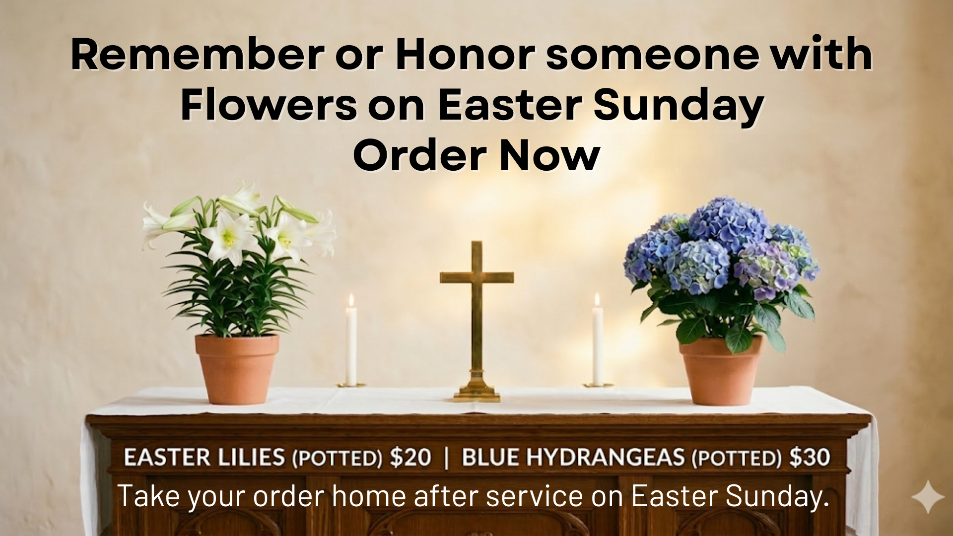 An Easter Lily and a blue hydrangea on an altar with a cross in the middle. Text says "remember or Hone someone with flowers on Easter Sunday. Order Now.