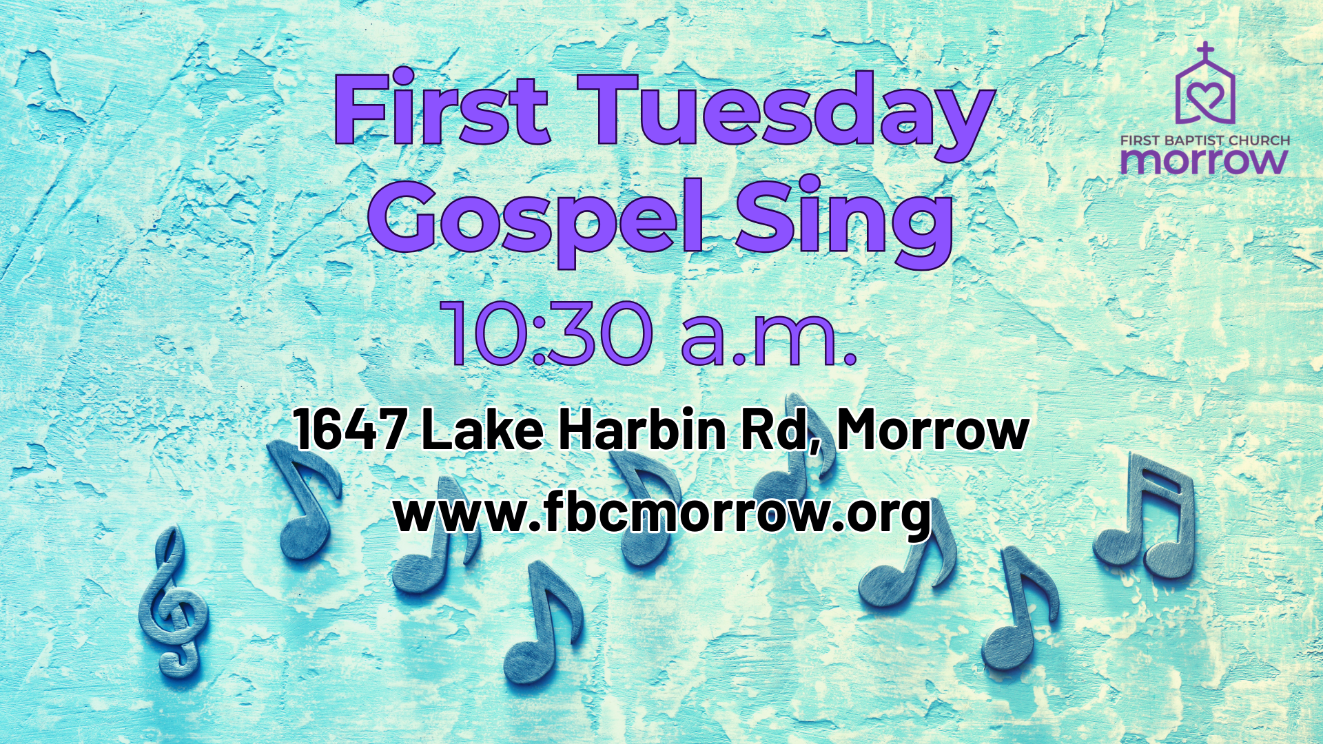 First Tuesday Gospel Sing 10:30 A.M. at First Baptist Church of Morrow