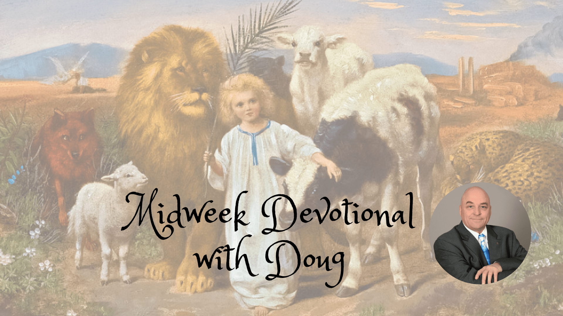 Midweek Devotional with Doug for fifth week of November