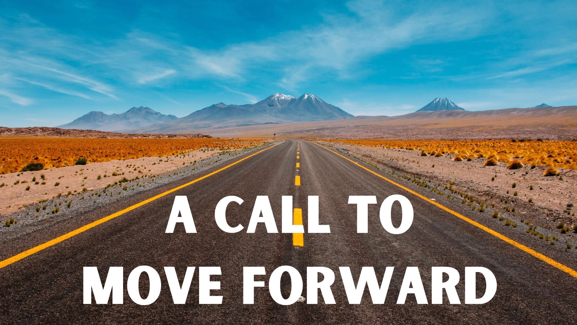 Unexpected Calling – Joshua’s Call, A Call to Move Forward
