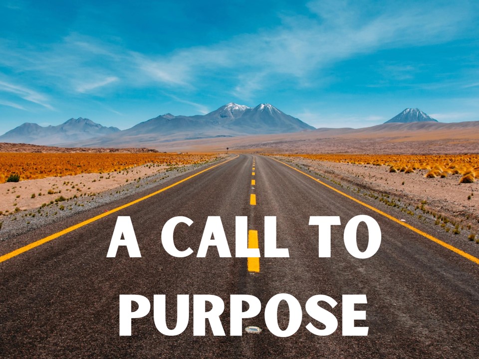 Unexpected Calling – Gideon’s Call, a Call to Purpose